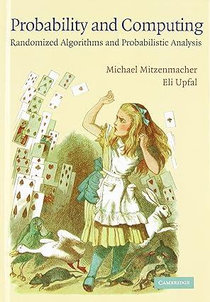 Probability and Computing: Randomized Algorithms and Probabilistic Analysis